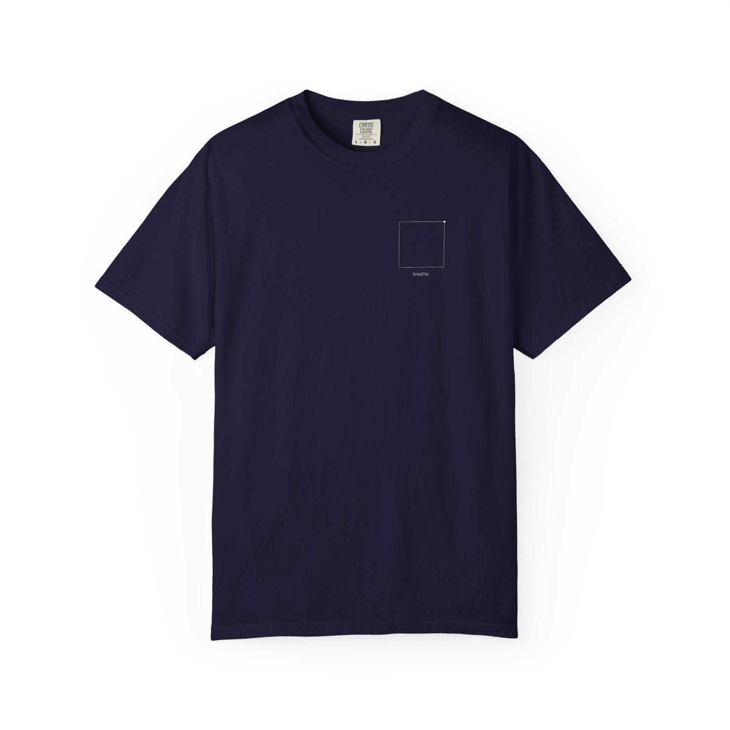 "breathe." — Calm Mind Box Breathing Garment-Dyed T-Shirt