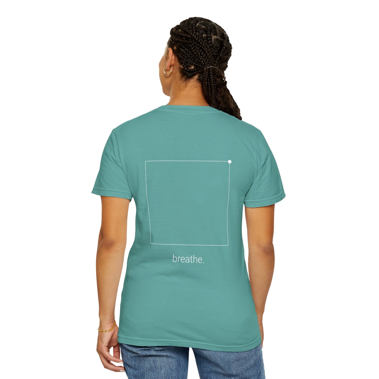 "breathe." — Calm Mind Box Breathing Garment-Dyed T-Shirt