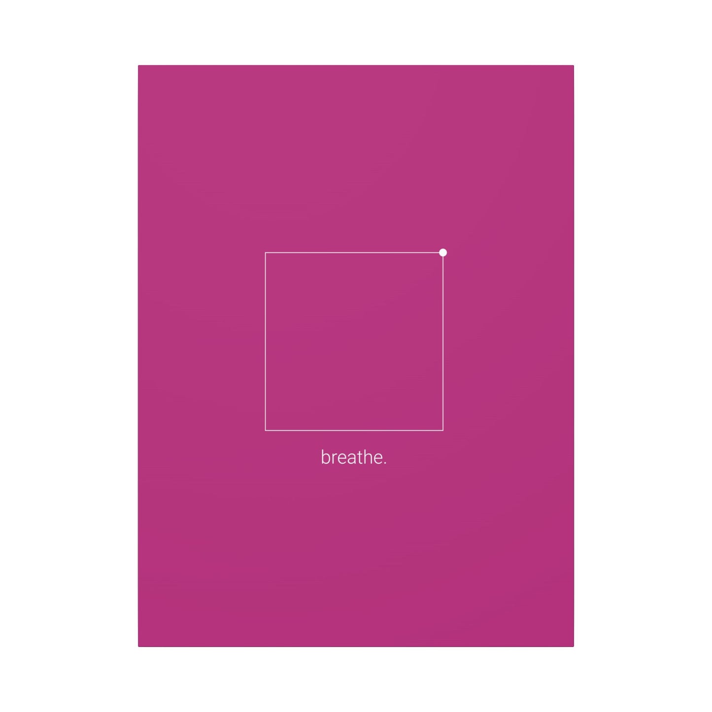 "breathe." — Calm Mind Box Breathing Canvas Wall Art — Magenta Square Meditation Print