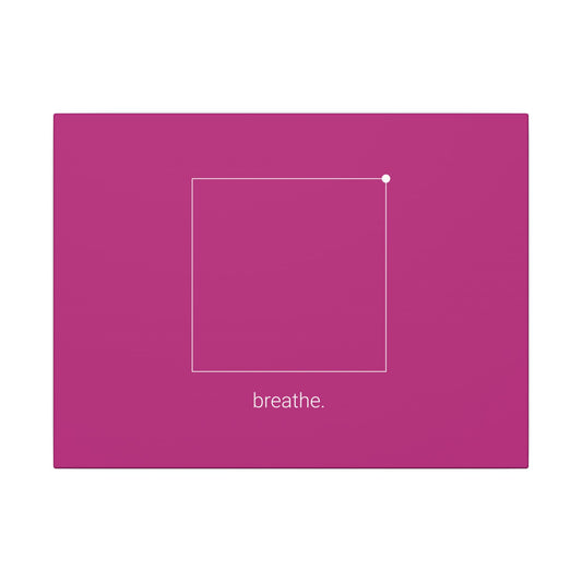 "breathe." — Calm Mind Box Breathing Canvas Wall Art — Magenta Square Meditation Print