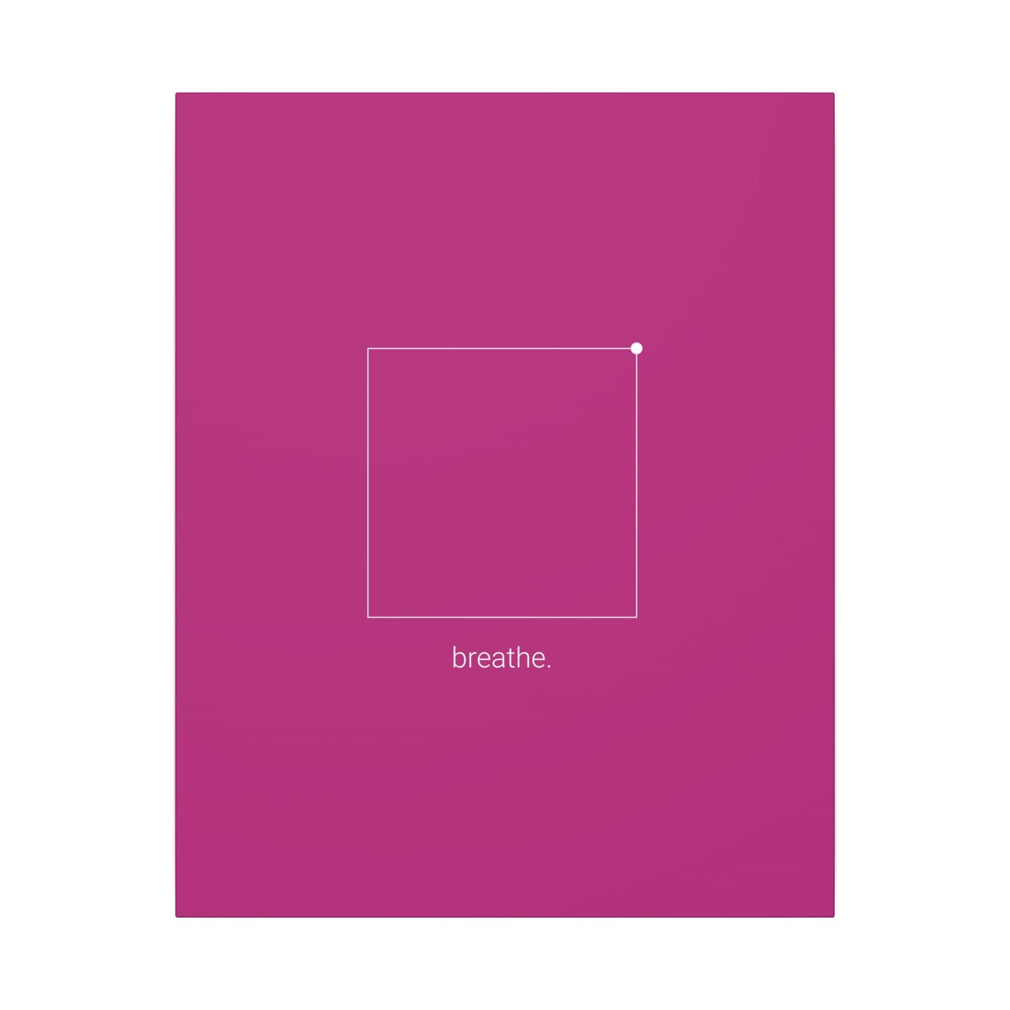 "breathe." — Calm Mind Box Breathing Canvas Wall Art — Magenta Square Meditation Print
