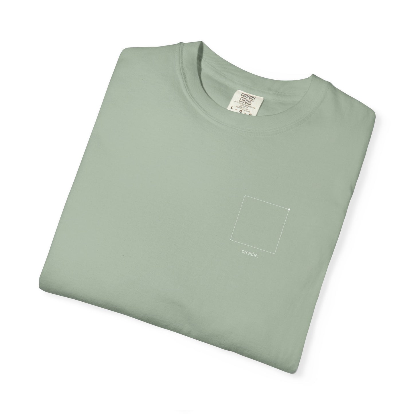 "breathe." — Calm Mind Box Breathing Garment-Dyed T-Shirt