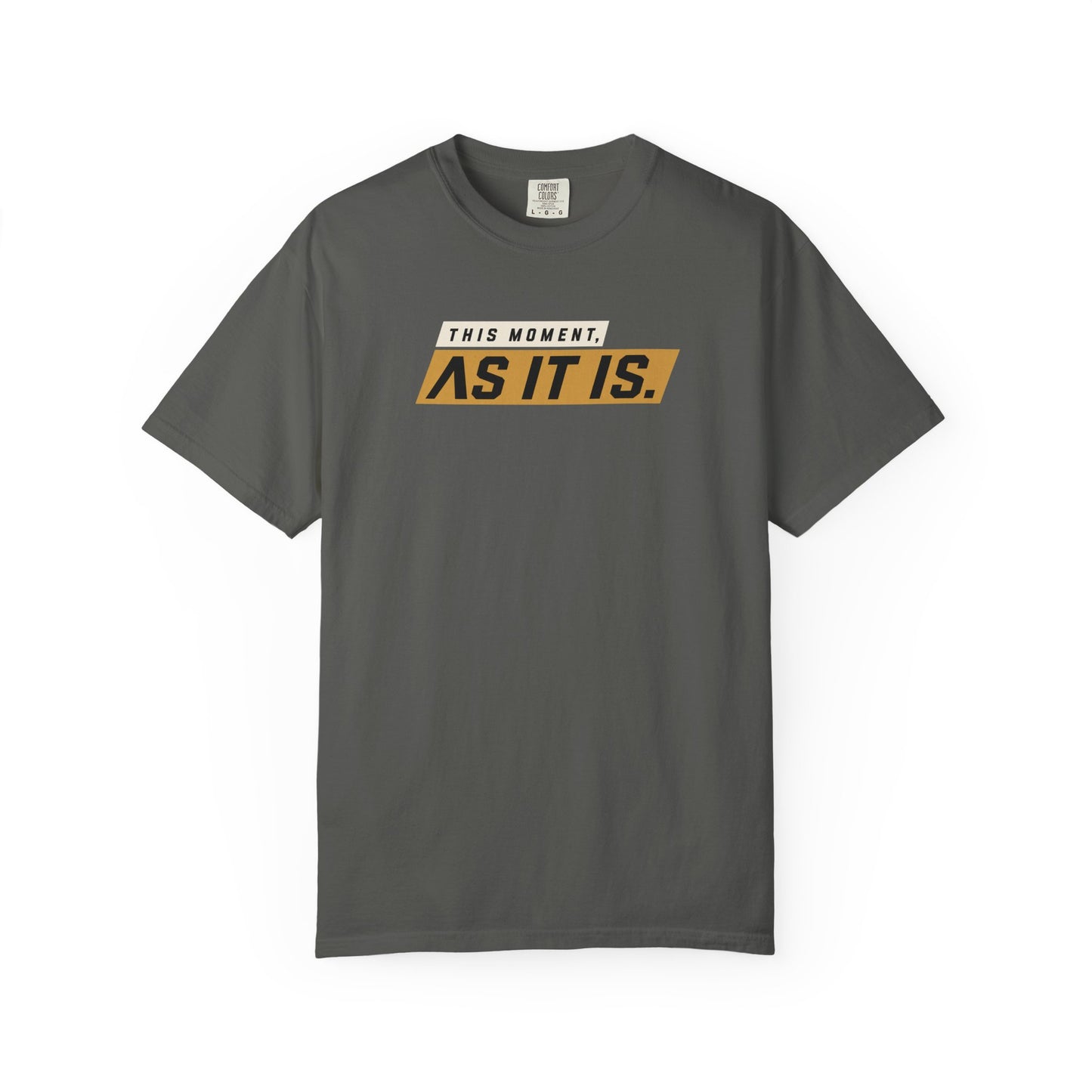 As It Is — Graphic T-Shirt