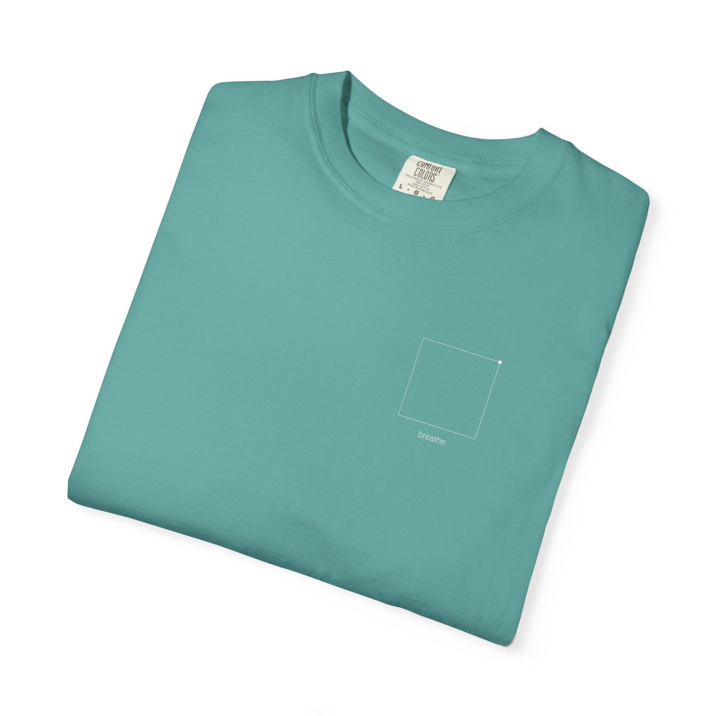 "breathe." — Calm Mind Box Breathing Garment-Dyed T-Shirt