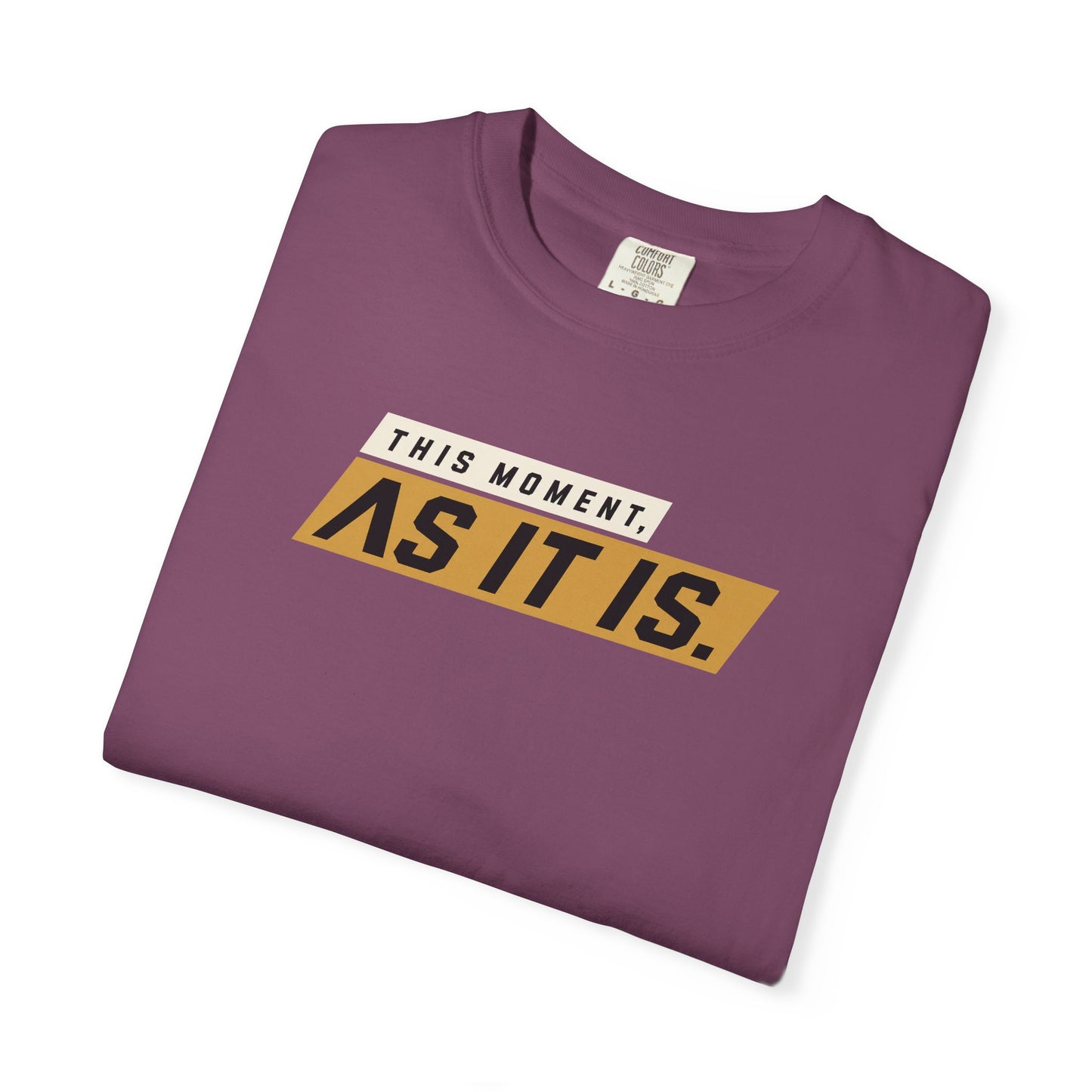As It Is — Graphic T-Shirt