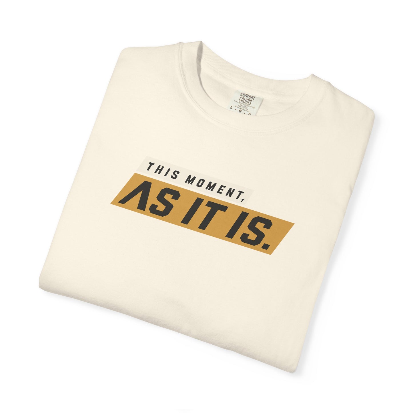 As It Is — Graphic T-Shirt