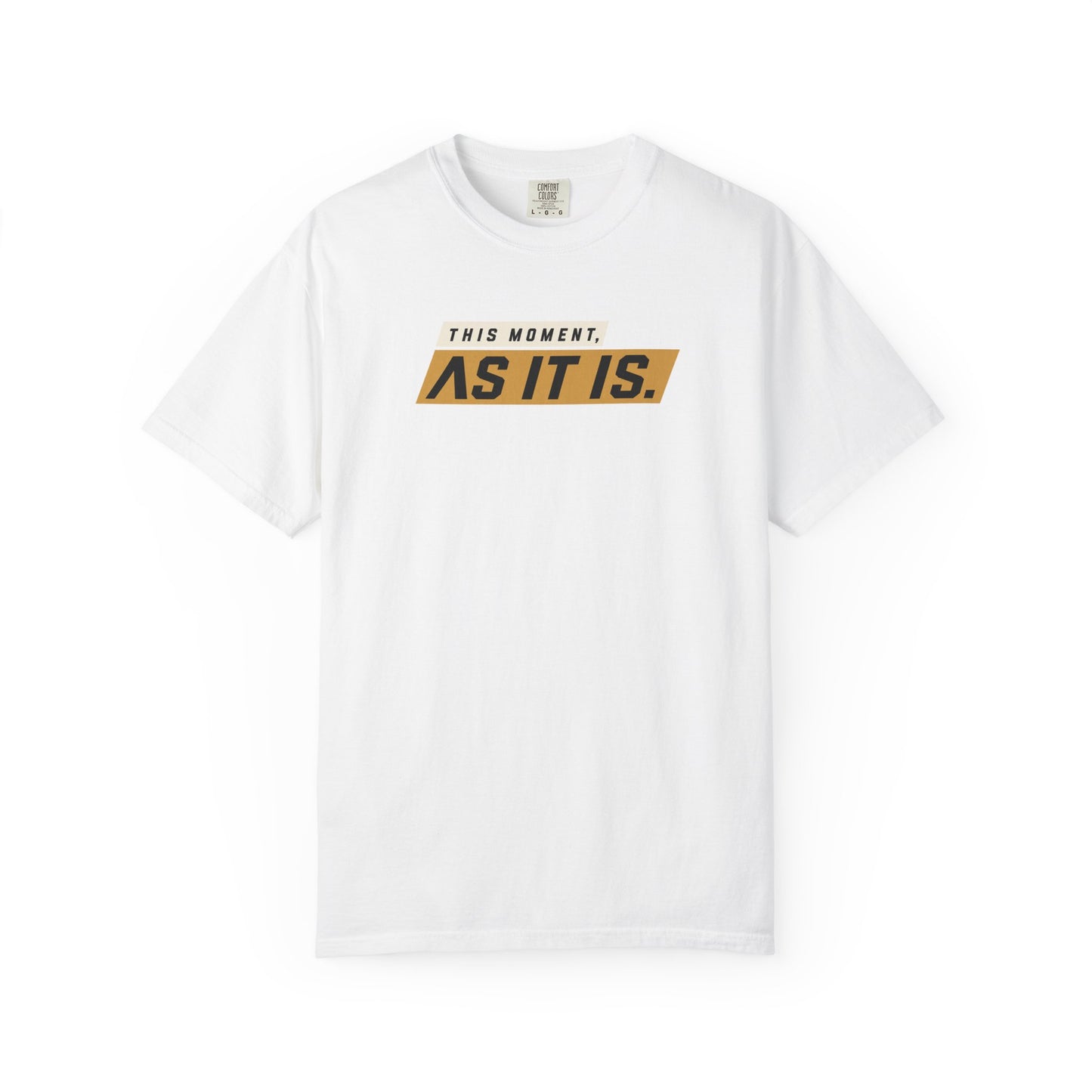 As It Is — Graphic T-Shirt