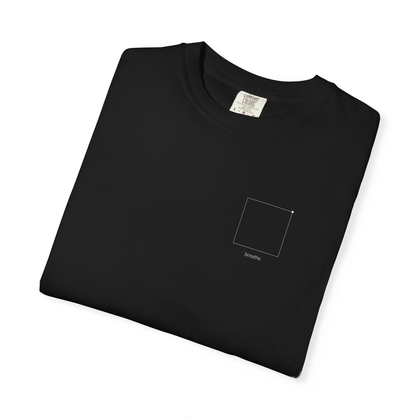 "breathe." — Calm Mind Box Breathing Garment-Dyed T-Shirt