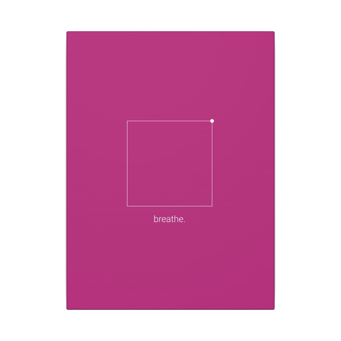"breathe." — Calm Mind Box Breathing Canvas Wall Art — Magenta Square Meditation Print